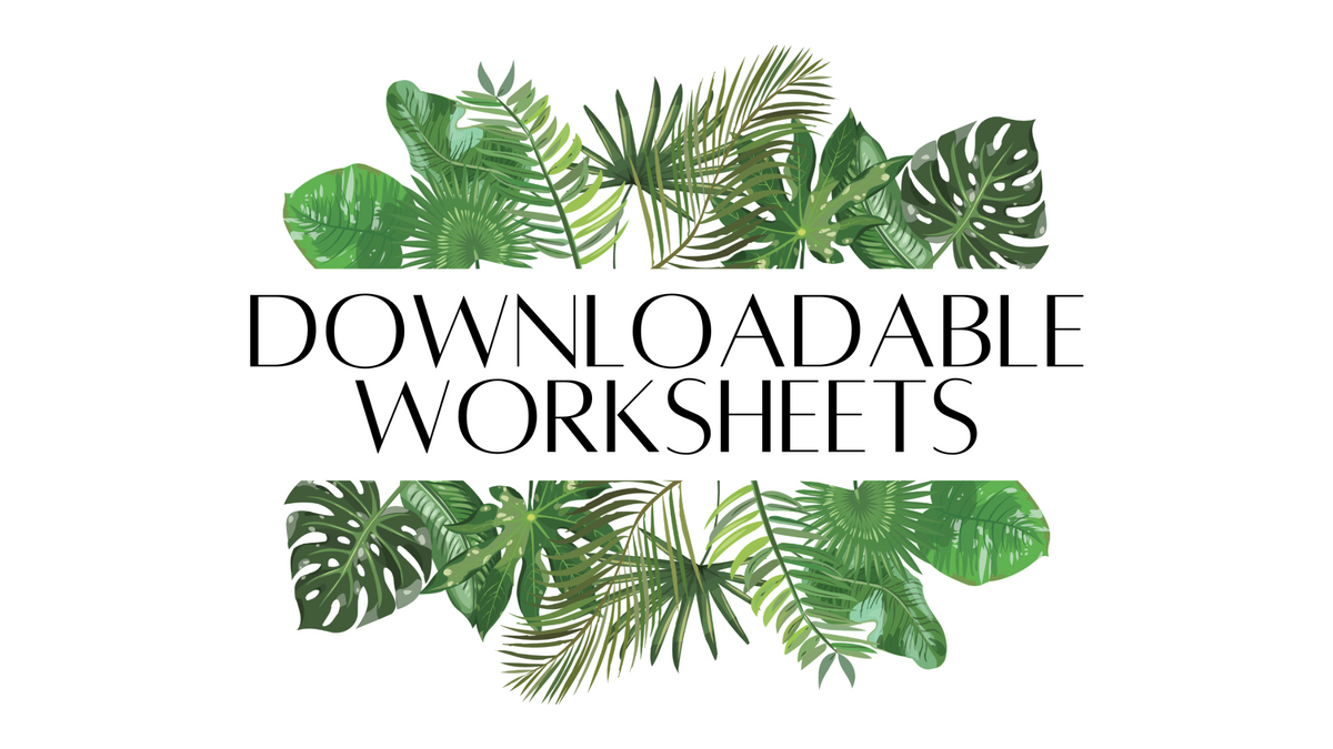 Digital cover graphic for 'Downloadable Worksheets' featuring green tropical palm and monstera leaves framing the text in a clean, centered layout on a white background.